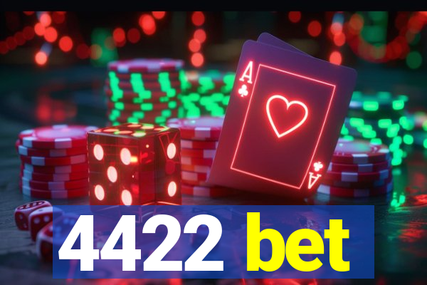 4422 bet